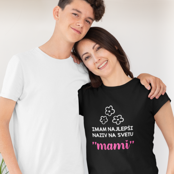 Majica - Imam Najlepši Naziv Mami