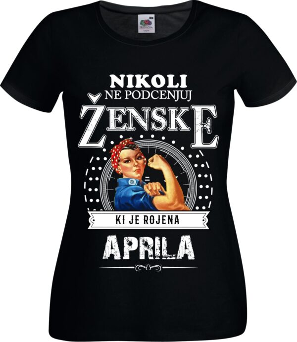 Outlet Majica Ne Podcenjuj Ženske - Aprila