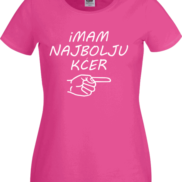 Imam Najbolju Kćer - Majica