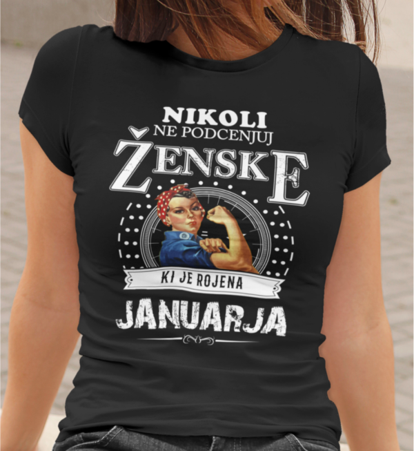 Untitled-1_83783823-dd3d-470e-b990-baadb4421bde.png Majica Ne Podcenjuj Ženske - Januar