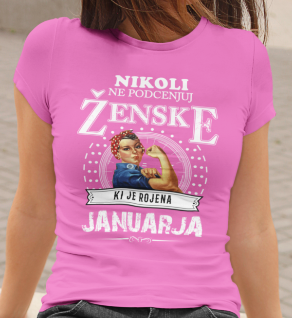 Untitled-1_8443ef9f-65ec-480e-acb0-9eee8cb7d325.png Majica Ne Podcenjuj Ženske - Januar