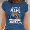 Untitled-1_ac104dc7-4789-47e5-bce8-5470146170c6.png Majica Ne Podcenjuj Mame Januar