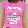 Majica Nobena Ženska Ni Popolna Razen Tiste Rojene Maja