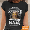 Majica Po Meri - Ne Podcenjuj Ženske Ki Je Rojene Maja