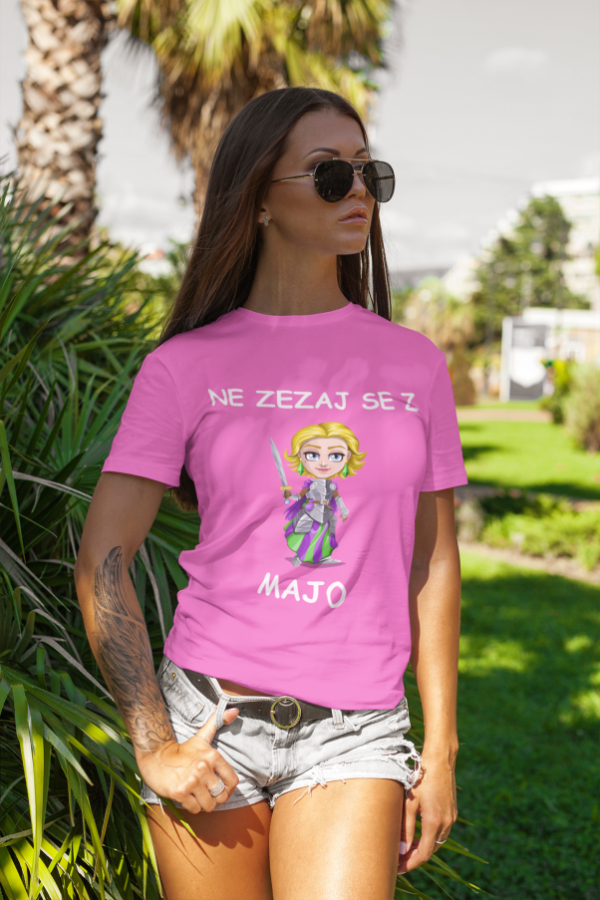 Majica Ne Zezaj Se Z Majo