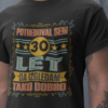 Majica potreboval Sem 30 Let Da Izgledam Tako Dobro