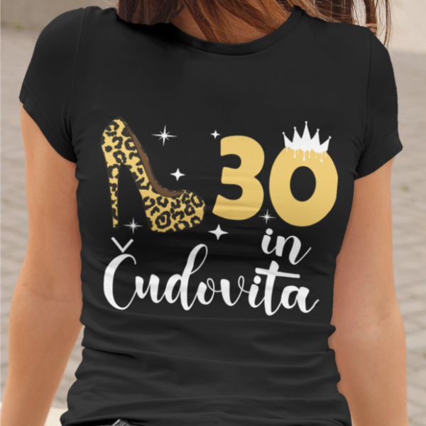 Majica 30 In Čudovita [leto starosti po želji]