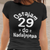 Untitledblack_4b72886d-3695-47c9-8a1d-282434edf76b.png Majica Ostajam 29 Do Nadaljnjega