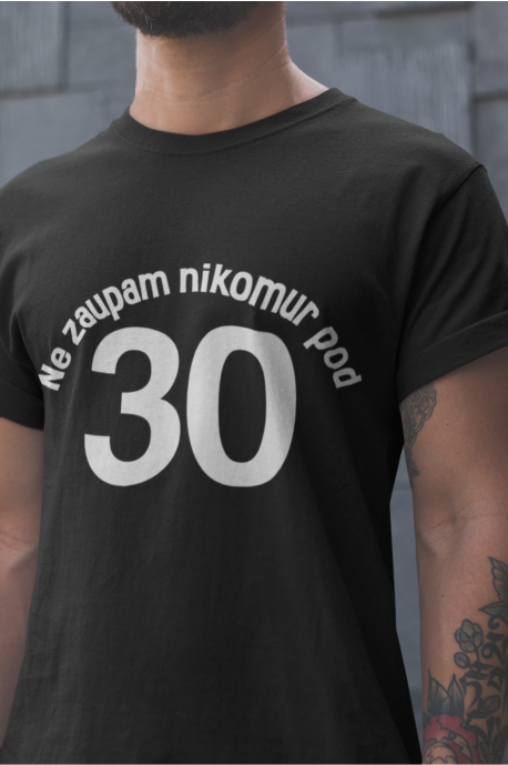 Untitledblack_5208bee0-b726-4882-b50f-b35721537bb7.png Majica Ne Zaupam Nikomur Pod 30
