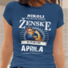 Majica Ne Podcenjuj Ženske Aprila