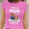 Majica Ne Podcenjuj Mame Marca