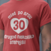 Majica Mlad Po Srcu 30