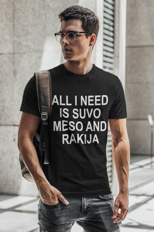 all-i-need-is-suvo-meso-and-ra-0 All I Need Is Suvo Meso And Rakija