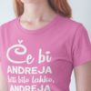 Majica Če Bi Bilo Lahko