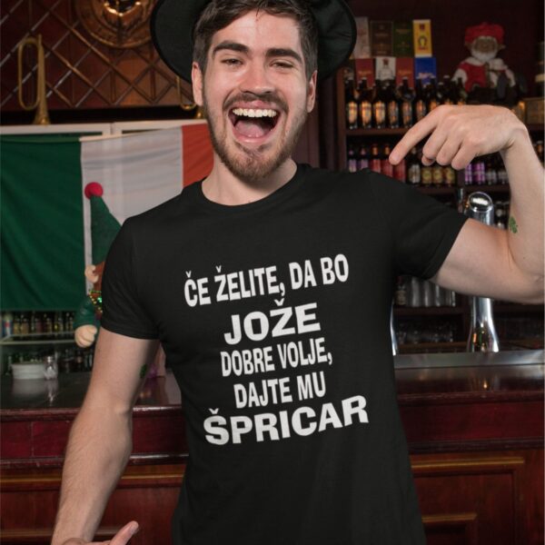 Majica - Če želite,da bo Jože dobre volje, dajte mu ŠPRICAR