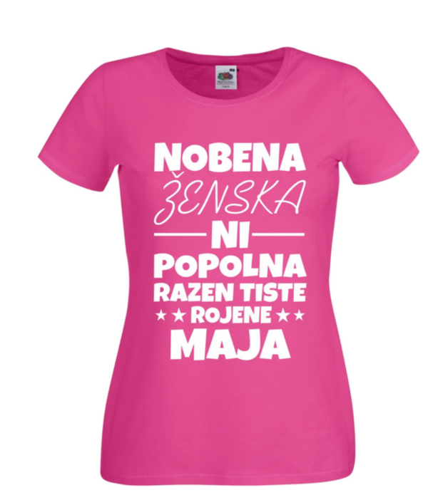 Outlet Majica Nobena Ženska Ni Popolna - MAJ