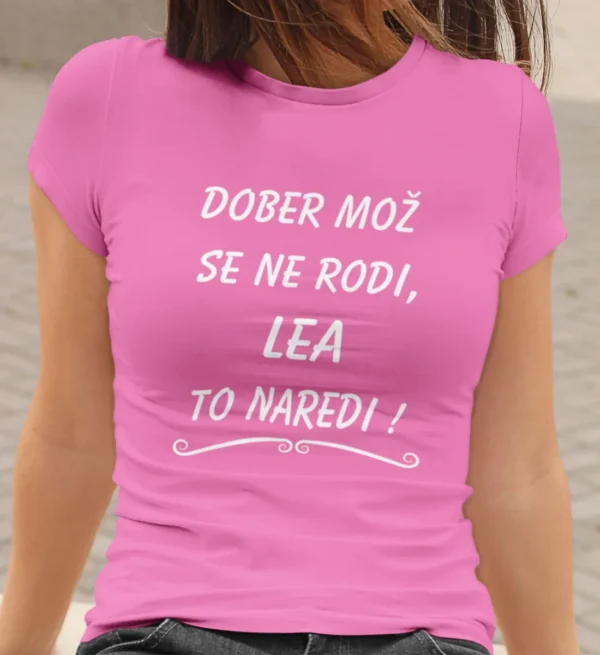 Dober-Mož-Se-Ne-Rodi-Lea-To-Naredi
