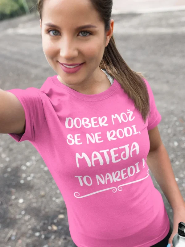 Dober Mož Se Ne Rodi Mateja To Naredi