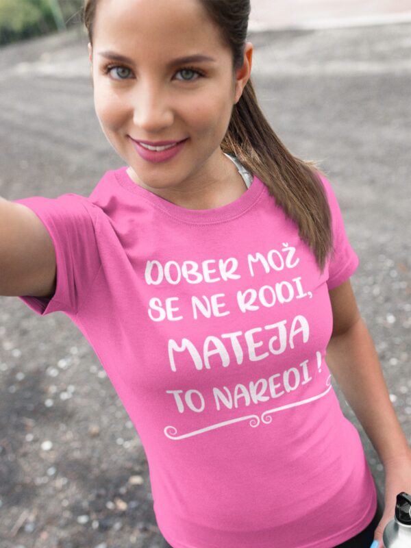 Dober Mož Se Ne Rodi Mateja To Naredi
