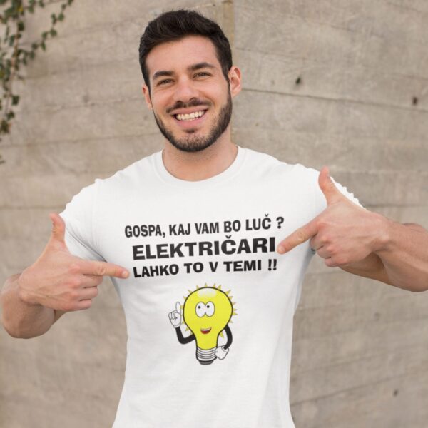 Majica - Gospa, kaj vam bo luč ELEKTRIČAR lahko to v temi