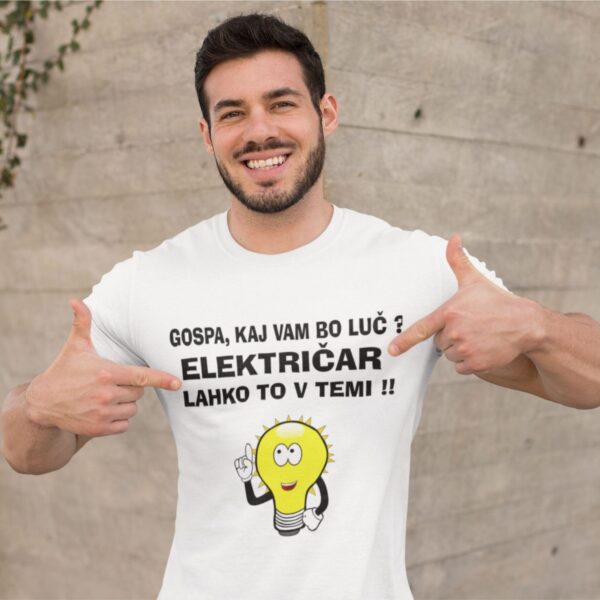 Majica - Gospa, kaj vam bo luč ELEKTRIČAR lahko to v temi!
