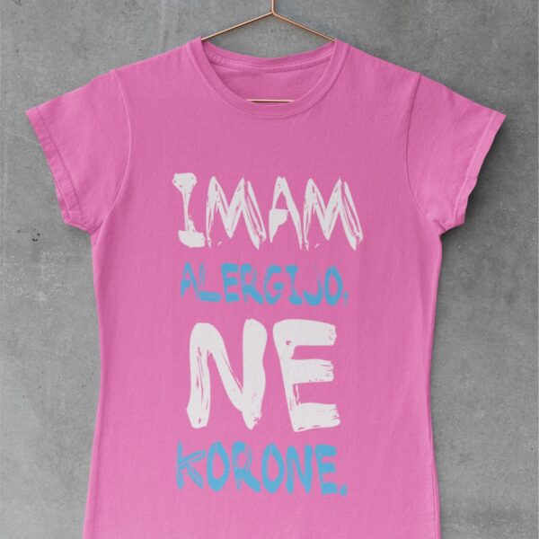 Majica - Imam Alergijo, ne Korone
