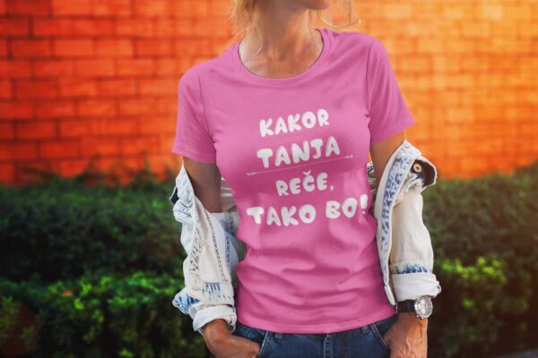 Outlet Majica Kakor Tanja reče tako bo