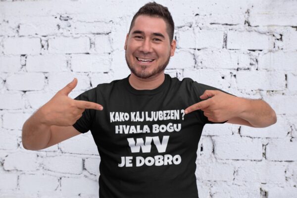 maj-wvjedobro.jpg Majica - Kako kaj ljubezen? Hvala bogu WV je dobro