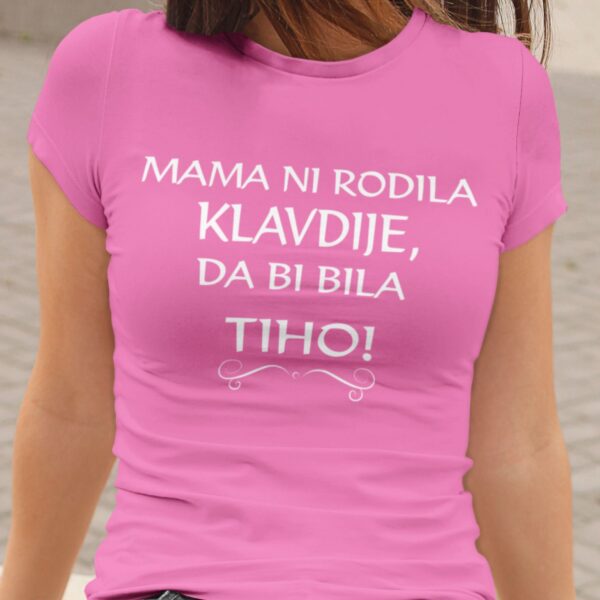 Mama Ni Rodila Klavdije, Da Bi Bila Tiho