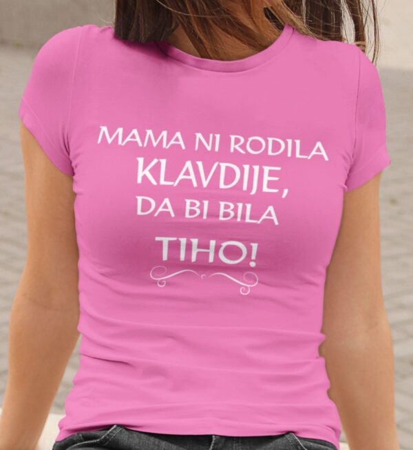 Mama Ni Rodila Klavdije, Da Bi Bila Tiho