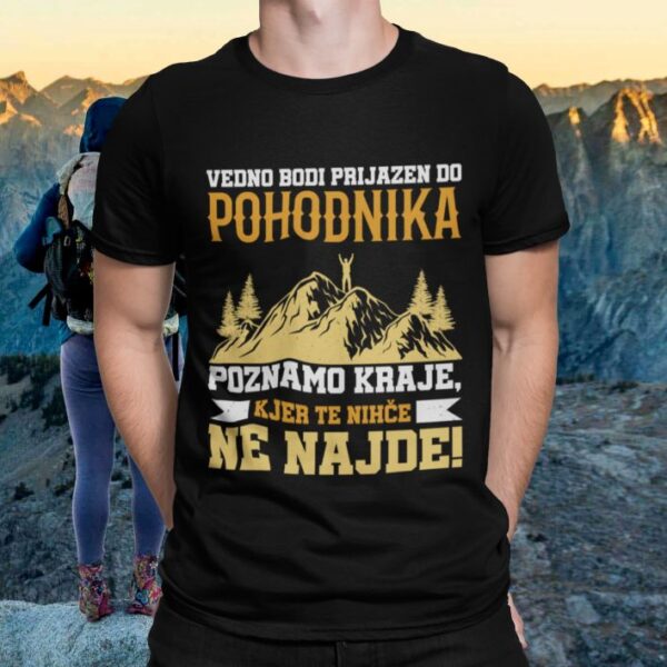 Majica Vedno Bodi Prijazen Do Pohodnika