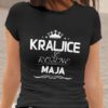 Majica Kraljice So Rojene - Maja