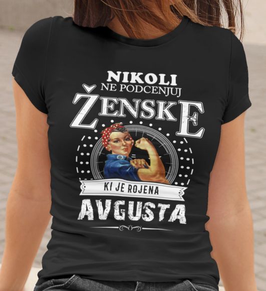 mockup.of_.a.woman_.wearing.a.crewneck.t.shirt_.2015.el1_.118_1.jpg Majica Ne Podcenjuj Ženske - Avgusta