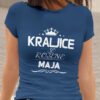Majica Kraljice So Rojene - Maja
