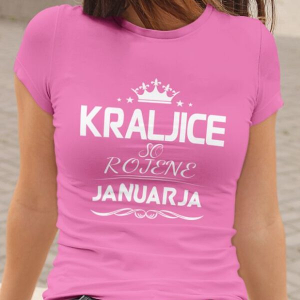Majica Kraljice So Rojene - Januar