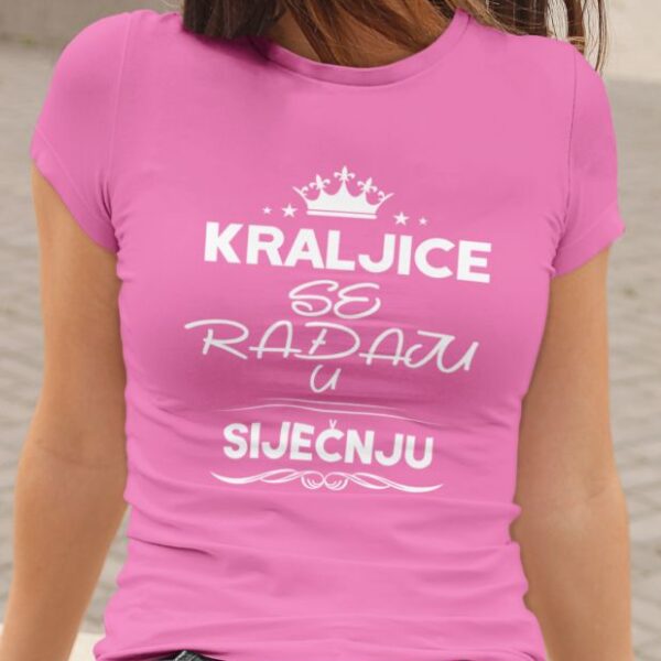 Majica Kraljice Se Rađaju - SIJEČNJU