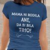mockup.of_.a.woman_.wearing.a.crewneck.t.shirt_.2015.el1_.186_2.jpg Mama Ni Rodila Ane, Da Bi Bila Tiho