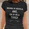 mockup.of_.a.woman_.wearing.a.crewneck.t.shirt_.2015.el1_.187.jpg Mama Ni Rodila Ane, Da Bi Bila Tiho