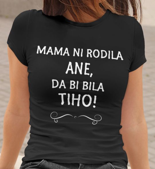 mockup.of_.a.woman_.wearing.a.crewneck.t.shirt_.2015.el1_.187.jpg Mama Ni Rodila Ane, Da Bi Bila Tiho