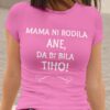 mockup.of_.a.woman_.wearing.a.crewneck.t.shirt_.2015.el1_.188.jpg Mama Ni Rodila Ane, Da Bi Bila Tiho