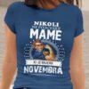 Majica Ne Podcenjuj Mame Novembra