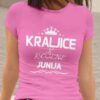 Majica Kraljice So Rojene - Junija