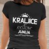 Majica Kraljice So Rojene - Junija