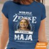 Majica Po Meri - Ne Podcenjuj Ženske Ki Je Rojene Maja