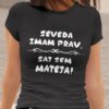 Majica Seveda Imam Prav, Saj Sem Mateja