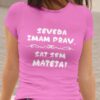 Majica Seveda Imam Prav, Saj Sem Mateja