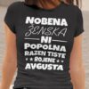 Majica Nobena Ženska Ni Popolna - Avgusta