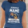 Nikoli Ne Podcenjuj Mame Rojene Novembra