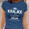 Majica Kraljice So Rojene - Julija