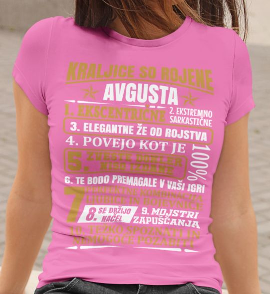 Majica Kraljice So Rojene Avgusta